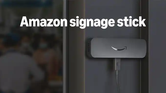 Digital Signage Bundle for Amazon Signage Stick